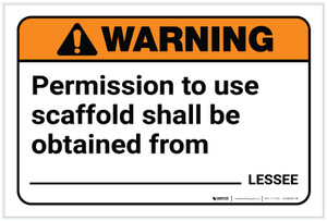 Warning: Permission To Use Scaffold Landscape - Label